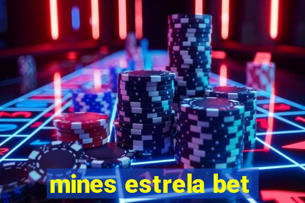 mines estrela bet